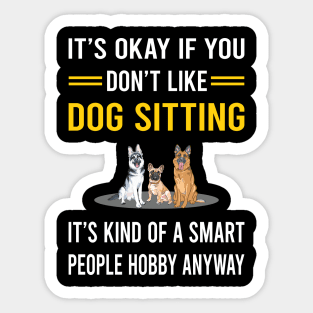 Smart People Hobby Dog Sitting Sticker